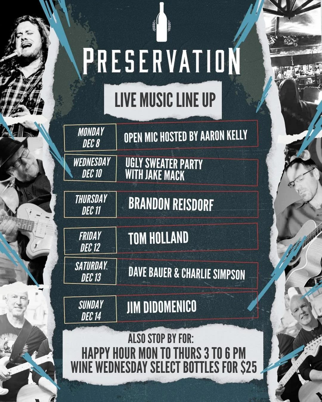 🎶 December Live Music Lineup at Preservation 

Monday, Dec 8
&bull; Open Mic hosted by Aaron Kelly

Wednesday, Dec 10
&bull; Ugly Sweater Party with Jake Mack

Thursday, Dec 11
&bull; Brandon Reisdorf

Friday, Dec 12
&bull; Tom Holland

Saturday, De