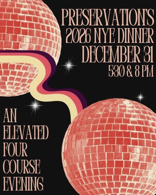 Ring in 2026 at Preservation ✨

Join us for an elevated four-course New Year&rsquo;s Eve dinner, thoughtfully curated to celebrate the night in style. Exceptional food, beautiful wines, and the perfect setting to toast to new beginnings. Last chance 