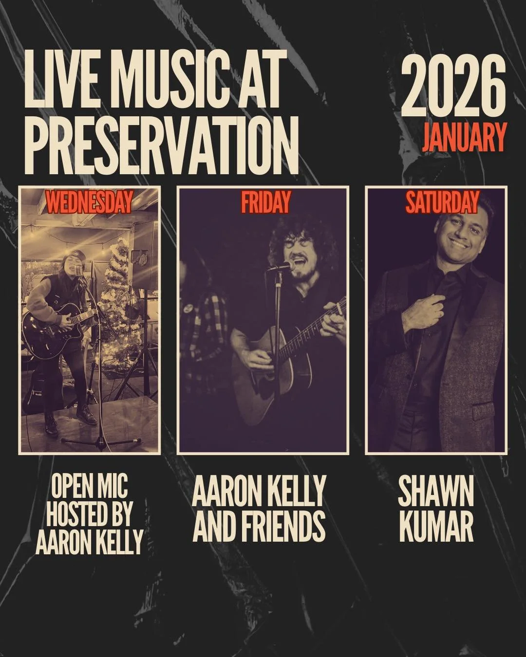 🎶 LIVE MUSIC AT PRESERVATION | JANUARY 2026 🎶

WEDNESDAY
🎤 Open Mic Night hosted by Aaron Kelly
🍷 Wine Wednesday &bull; All Day

WEDNESDAY &amp; THURSDAY
🍸 Happy Hour 3 to 6 PM

FRIDAY
🎸 Aaron Kelly &amp; Friends

SATURDAY
🎶 Shawn Kumar

Good 