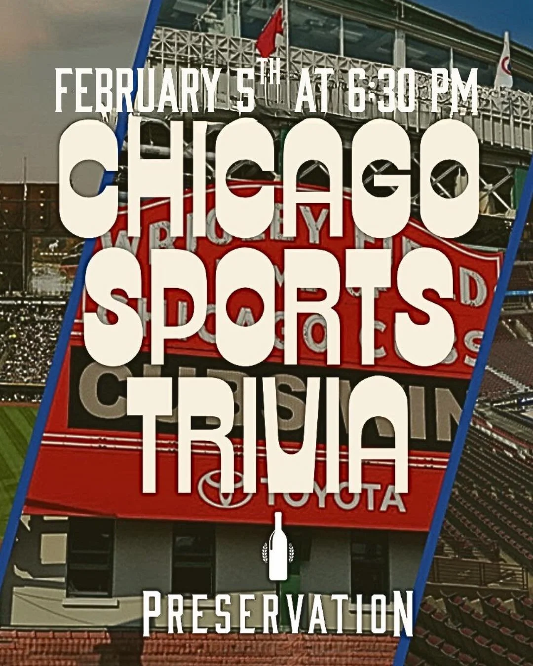 🏆🐻 Chicago Sports Trivia at Preservation
Thursday, Feb 5th | 6:30 PM

From the &rsquo;85 Bears and MJ&rsquo;s dynasty years to unforgettable Cubs moments and Hawks glory&mdash;this trivia night is all about Chicago sports history. Think you know yo