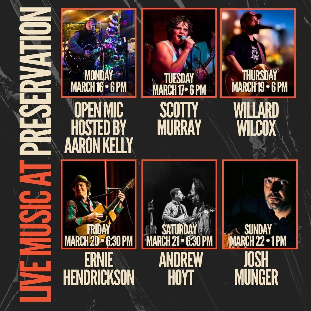 🎶 Live Music All Week at Preservation! 🎶

The stage is set for another great week of live music. Grab a drink, settle in, and enjoy incredible local talent all week long.

Monday (3/16) &bull; 6PM &ndash; Open Mic hosted by Aaron Kelly 
☘️Tuesday (