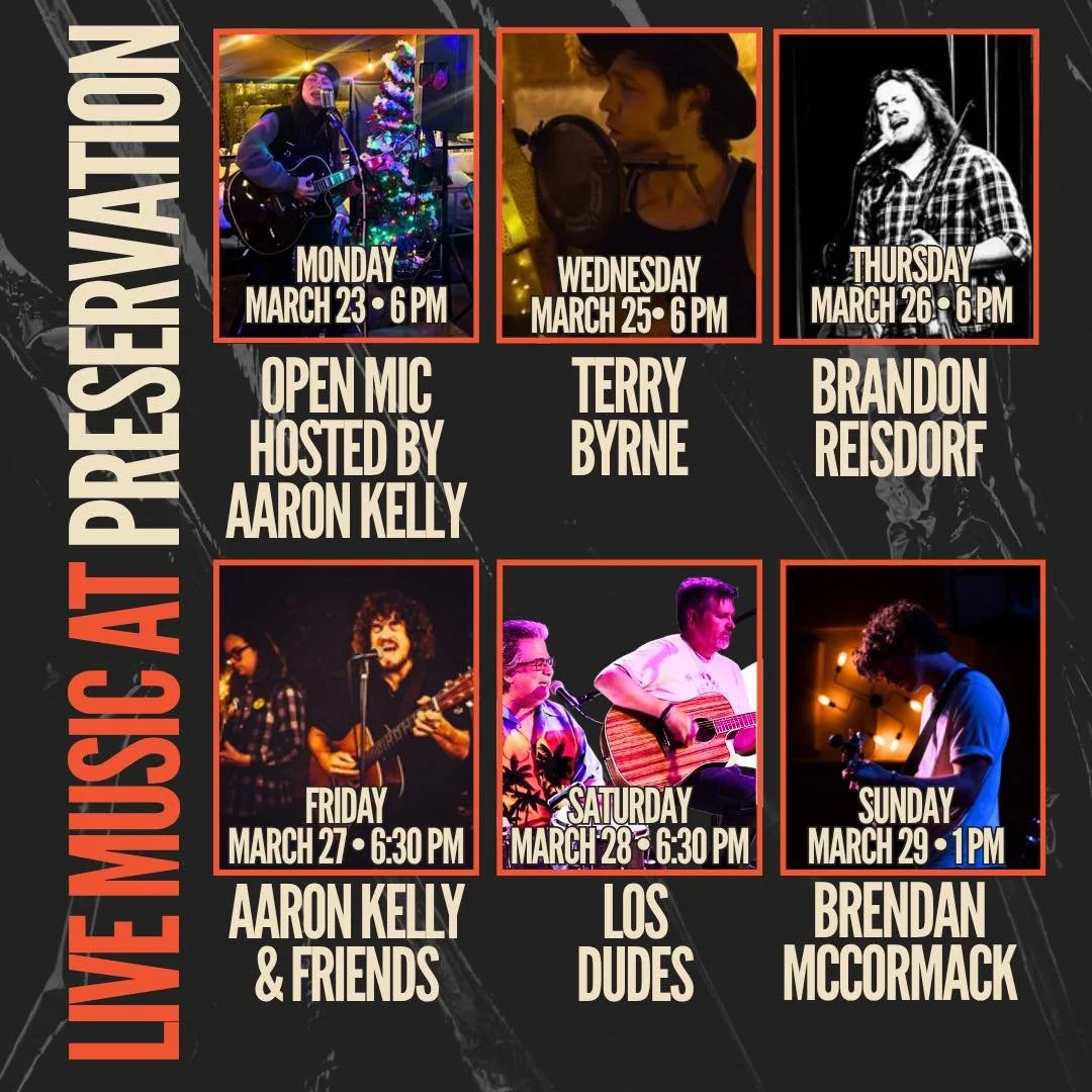 Live music all week long at Preservation &mdash; from open mic vibes to full-on weekend energy:

🎤 Monday: Open Mic w/ Aaron Kelly (6PM)
🎸 Wednesday: @terrybyrnemusic (6PM)
🎶 Thursday: @brandonreisdorf (6PM)
🔥 Friday: @aaron_nathaniel_kelly &amp;