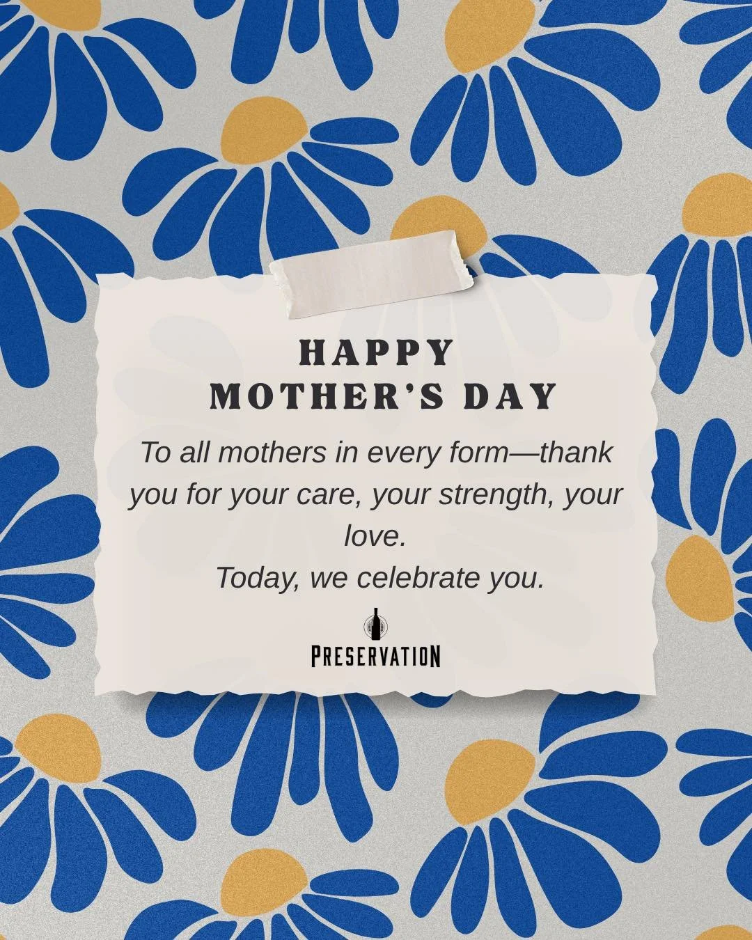 Happy Mother&rsquo;s Day from all of us at Preservation 💐

May your wine stay chilled, your plate always be full of something delicious, and may nobody ask you what&rsquo;s for dinner today. You&rsquo;ve earned this one, queen.