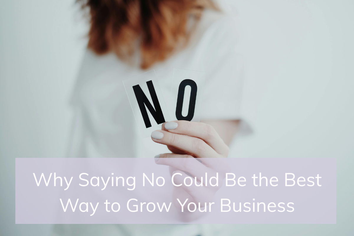 Why Saying No Could Be the Best Way to Grow Your Business in 2026