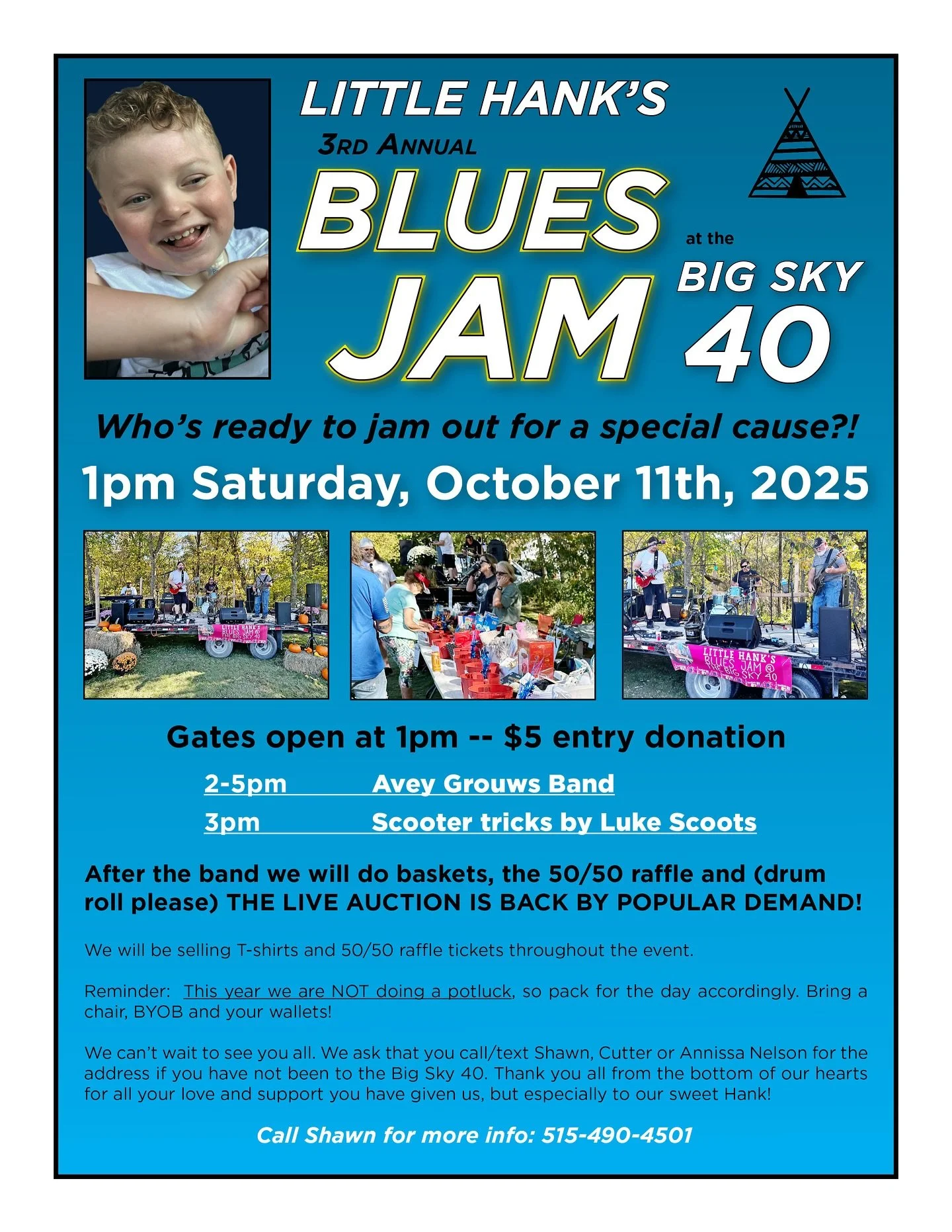 From the family:  Hey everybody, this is Shawn with the Big SKY 40 Little Hanks blues jam. It&rsquo;s shaping up to be a great day. Bring your drinks. Bring your snacks. Bring your chairs and bring your friends! We&rsquo;re on about a mile of gravel 