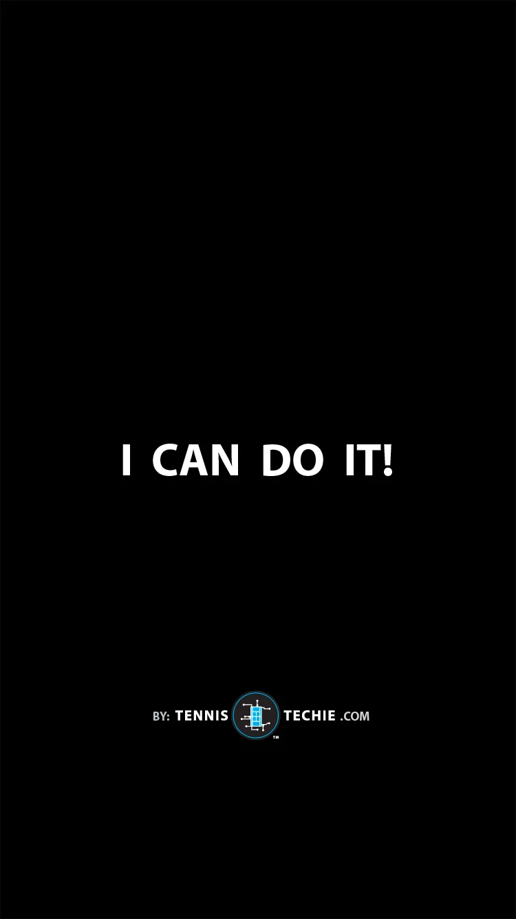Tennis-Techie-Lock-Screen-i-can-do-it.jpg