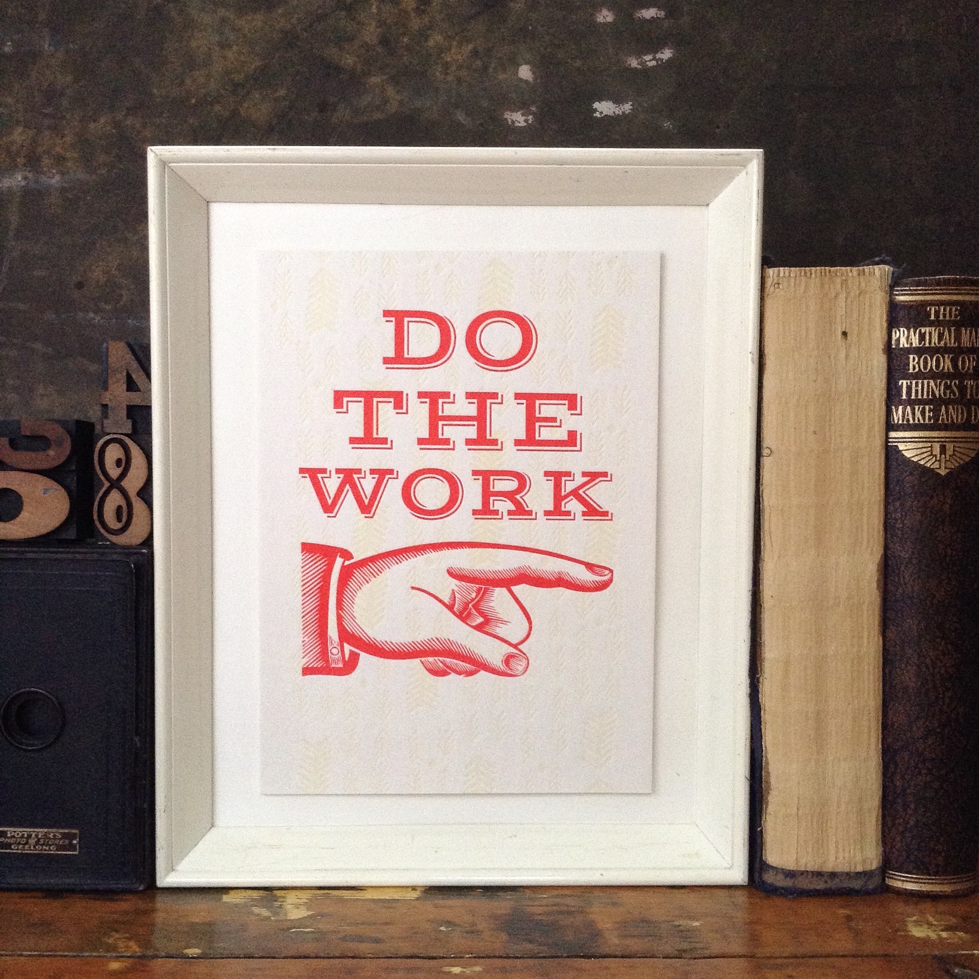 Letterpress Art Print Do The Work Jo Olive