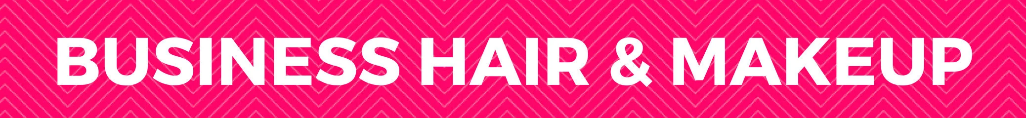 Business Hair & Makeup.jpg