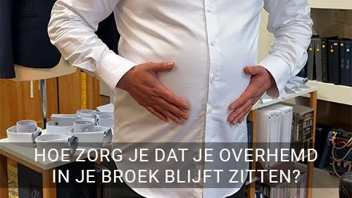 Hoe zorg je dat je overhemd in je broek blijft zitten?