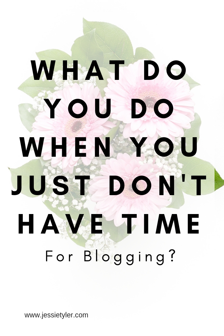 What do you do when you just don't have time for blogging.jpg
