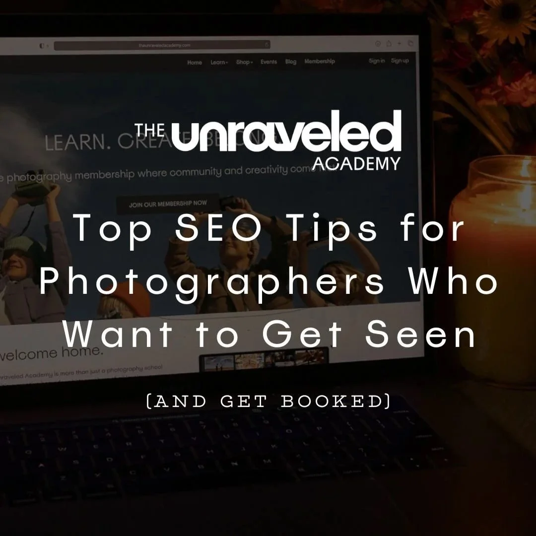 Top SEO Tips for Photographers Who Want to Get Seen (and Get Booked)