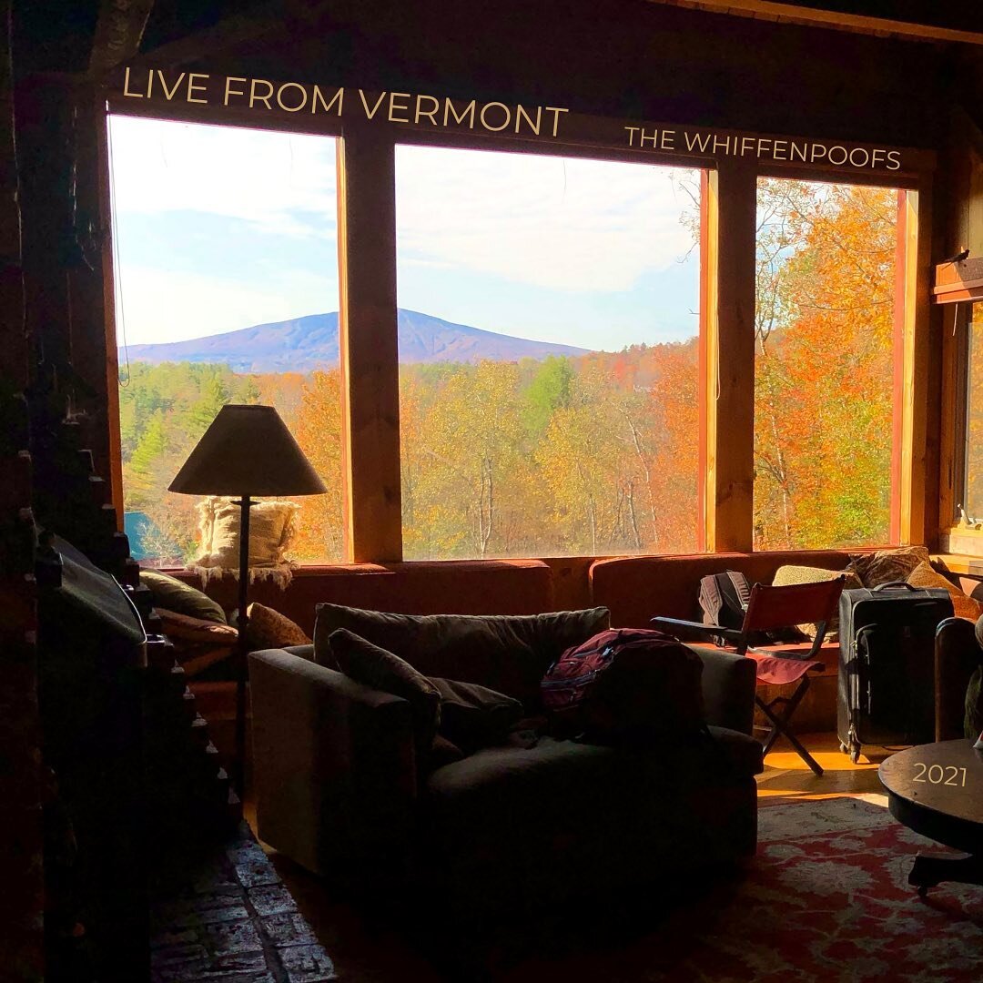 The Whiffenpoofs of 2021 present: Live From Vermont. Available on all streaming platforms. 

Hi everyone! It&rsquo;s been a while. You may be wondering&hellip; 2021? Why now? The Class of 2021 faced many challenges together as the &ldquo;COVID Whiffs