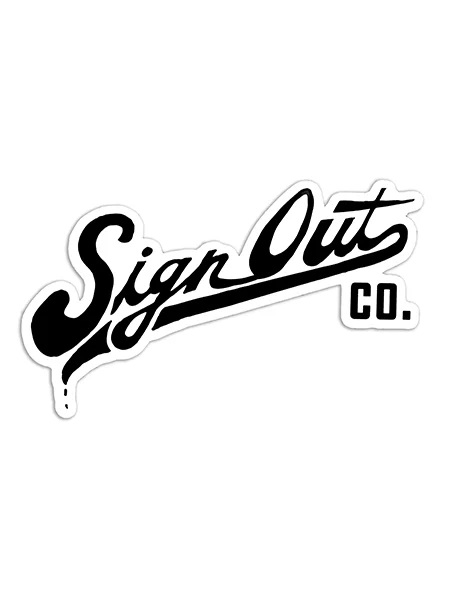 SignOut Co Greasy Script Sticker