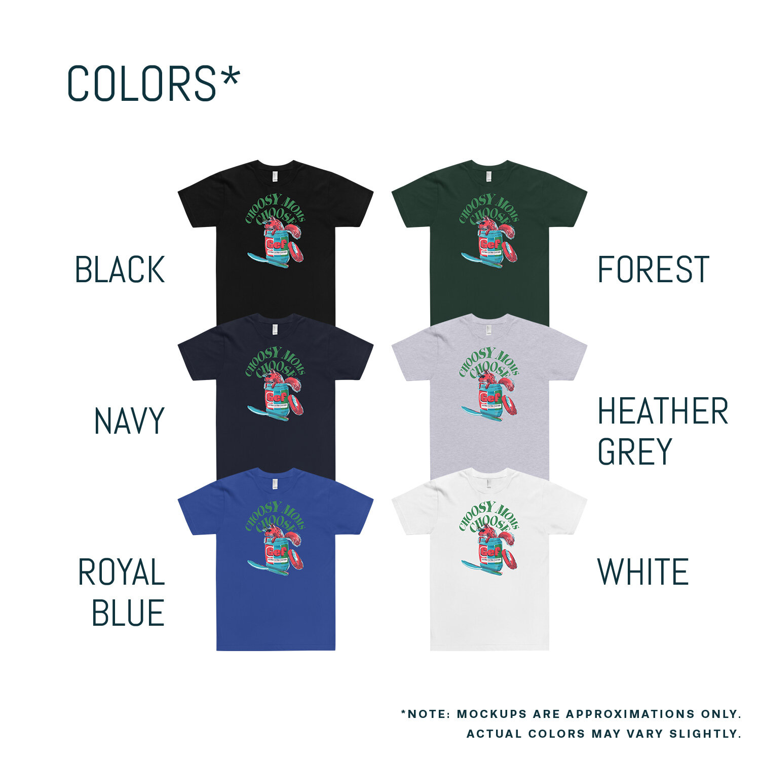 Superduperstitious Choosy Moms Choose Gef T-shirt (Unisex) color options