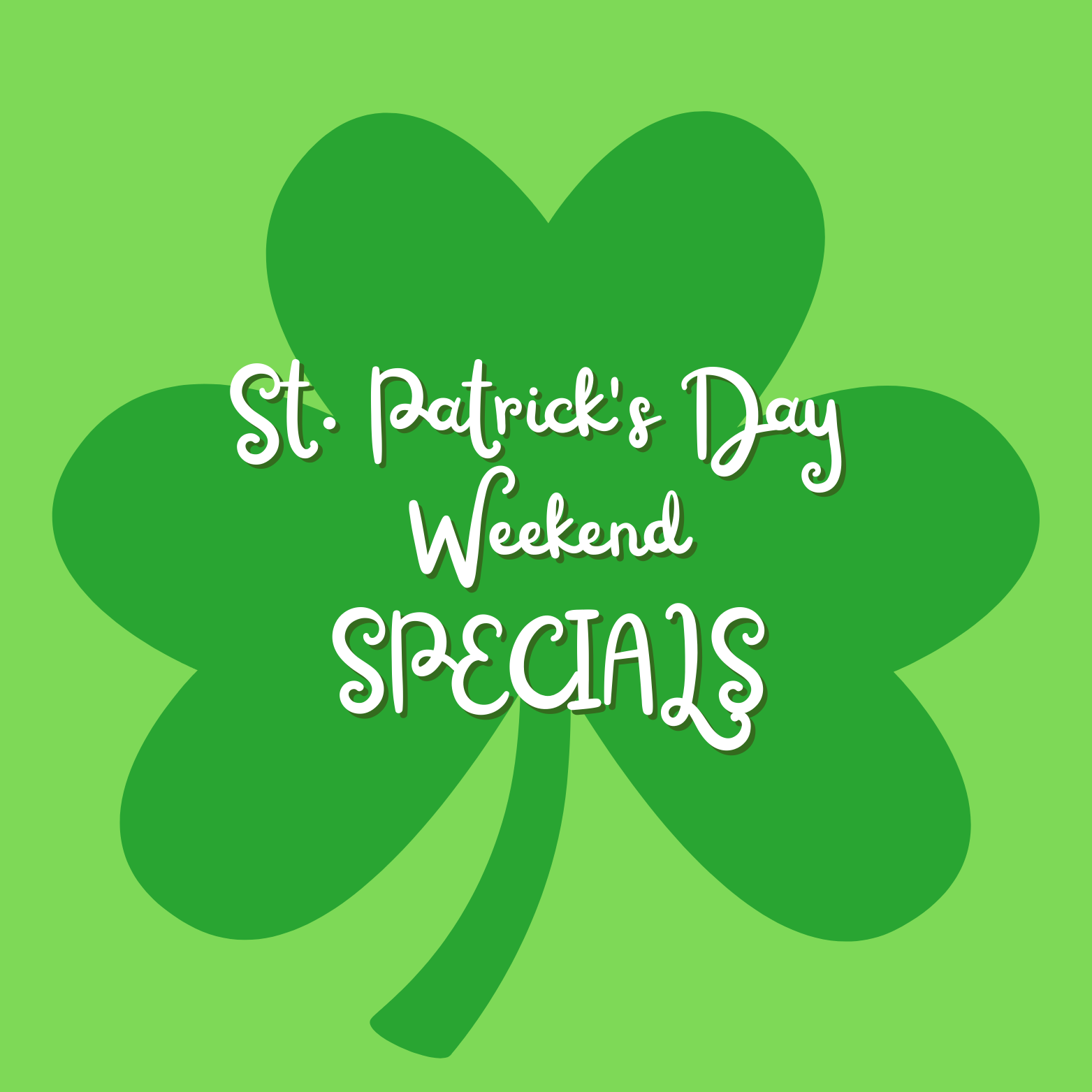St. Patrick's Day Weekend
