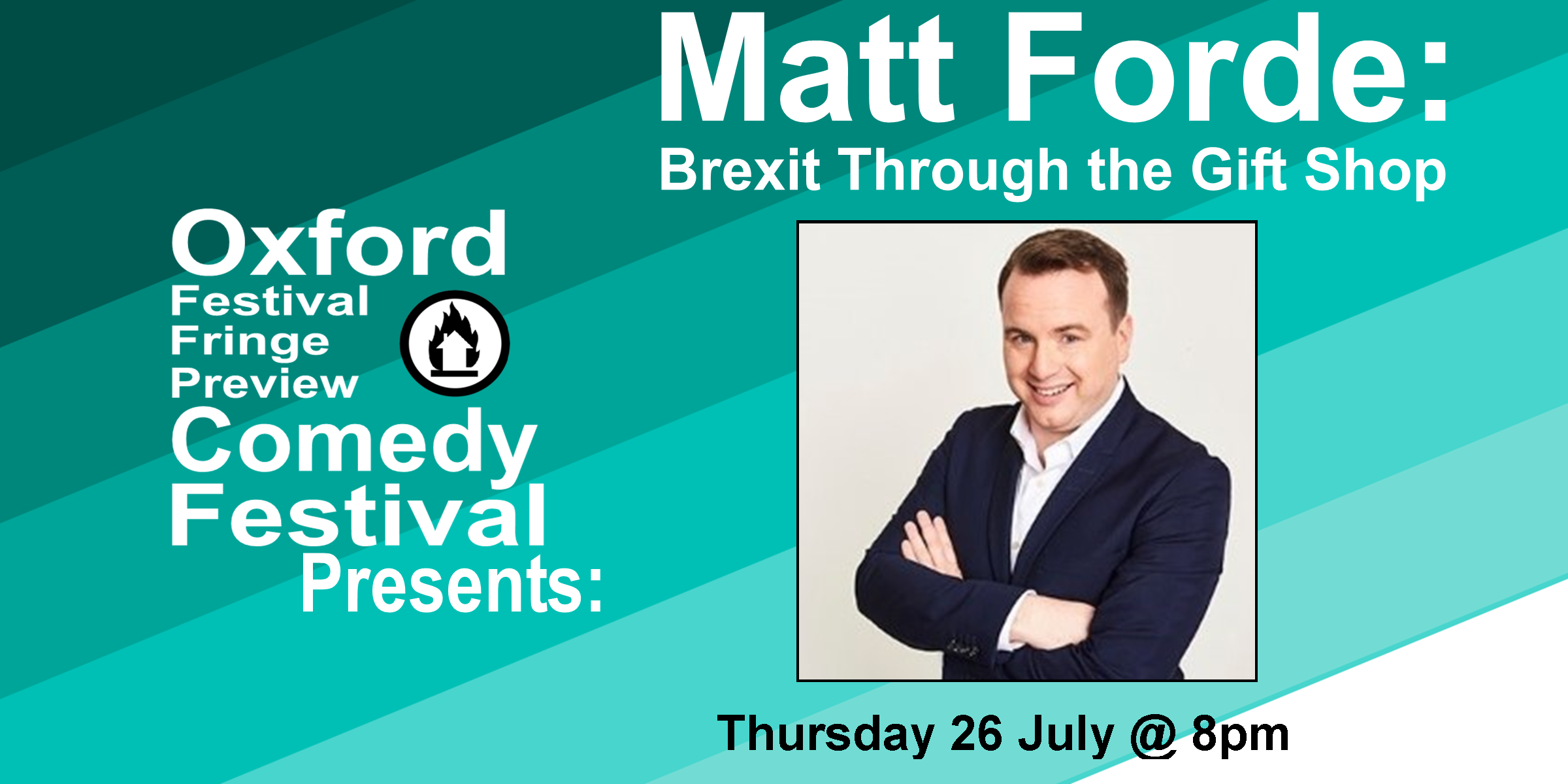 The whole thing's a mess and only one person can sort it out. Sadly, we have no idea who. Join Britain's leading political comedian, Matt Forde, for his last show as an EU citizen. 'A hugely impressive hour of political comedy... it keeps hitting the spot' **** (Chortle.co.uk). 'Possibly the best political comedy show on the Fringe' (Telegraph). 'Singlehandedly fulfilling comedy's brief of taking our political masters to task. Combining spot-on impressions with up-to-the-minute observations' (Mail on Sunday). Doors at 8:50/Show at 9pm 60 minutes Get Your Tickets Here!