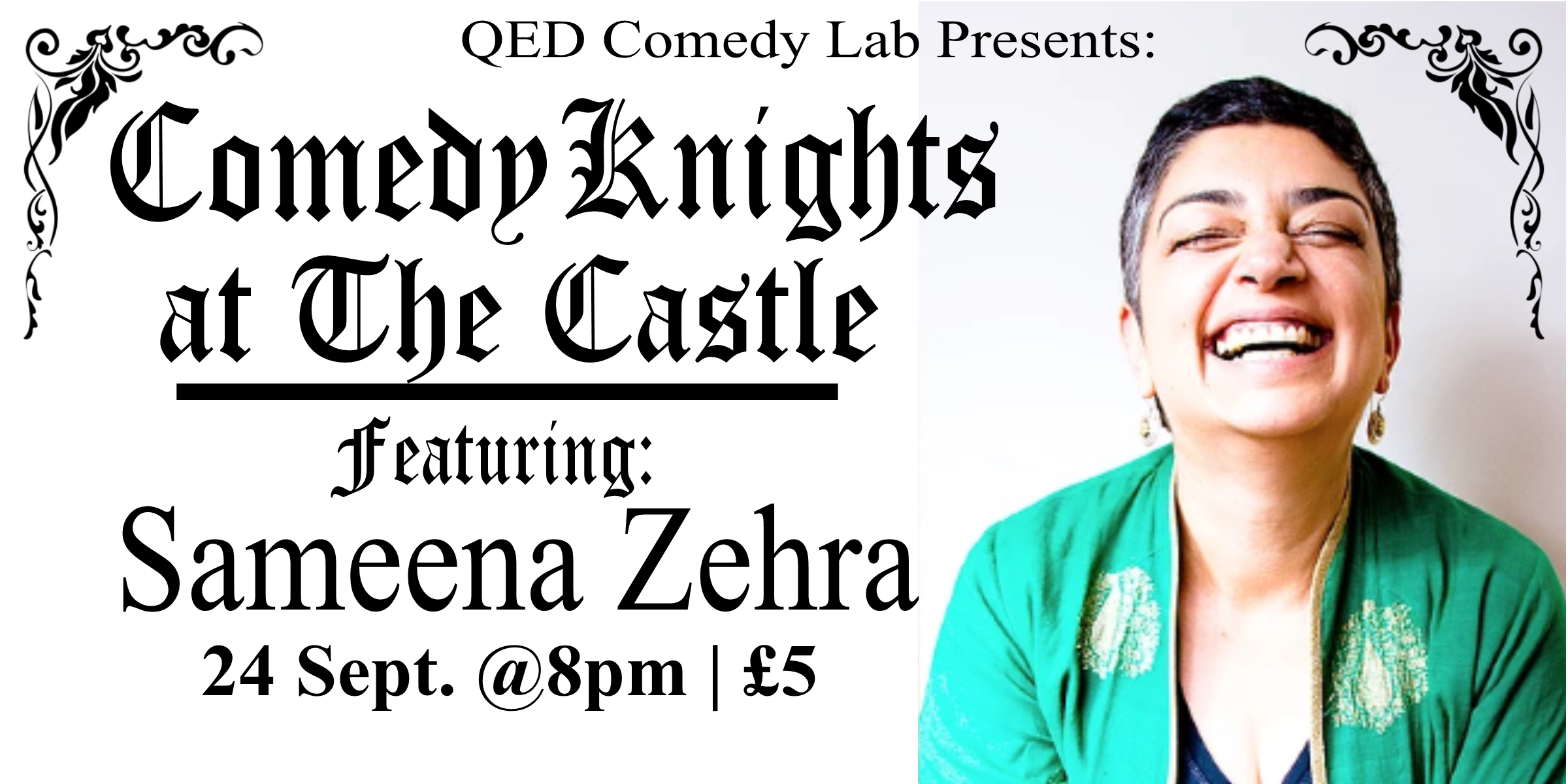 On a quest for the funniest evening in Oxford? Here it is! Join us at the newly renovated Castle Tavern for Comedy Knights, a monthly stand-up showcase that features some of the finest local and national comedians around - but instead of the high comedy club price tag, it’s just £5. This month we have a special guest headliner: Sameena Zehra Also featuring Rosie Burnett, Conor McReynolds, and Tara Newton-Wordsworth With Host Anna Dominey ! Doors at 7:30/Show at 8:00pm £5 Get Your Tickets Here!