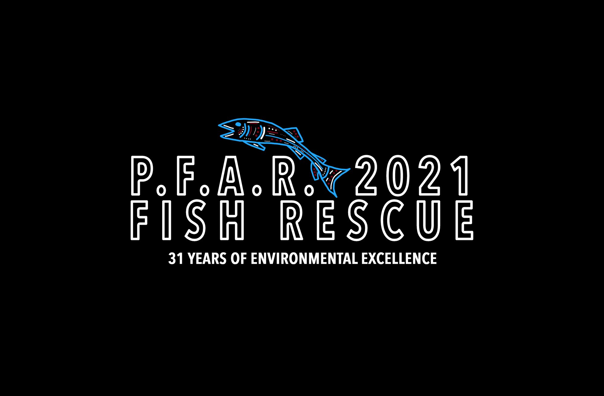 P.F.A.R. 2021 Fish Rescue
