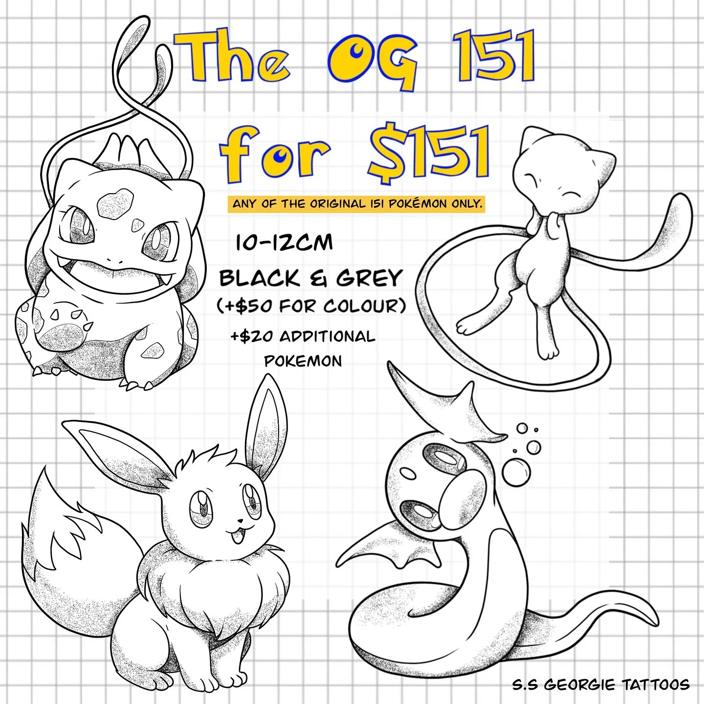 ✨POK&Eacute;MON FLASH SALE✨
I&rsquo;ve been dying to do some more Pok&eacute;mon pieces!
So, until the end of the year, I&rsquo;ll be offering any of the original 151 Pok&eacute;mon for $151!

The catch? Once a Pok&eacute;mon has been tattooed, it wo