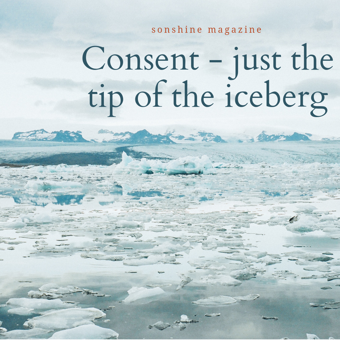 Consent: it's just the tip of the iceberg