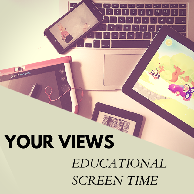 Your Views: Educational Screen Time