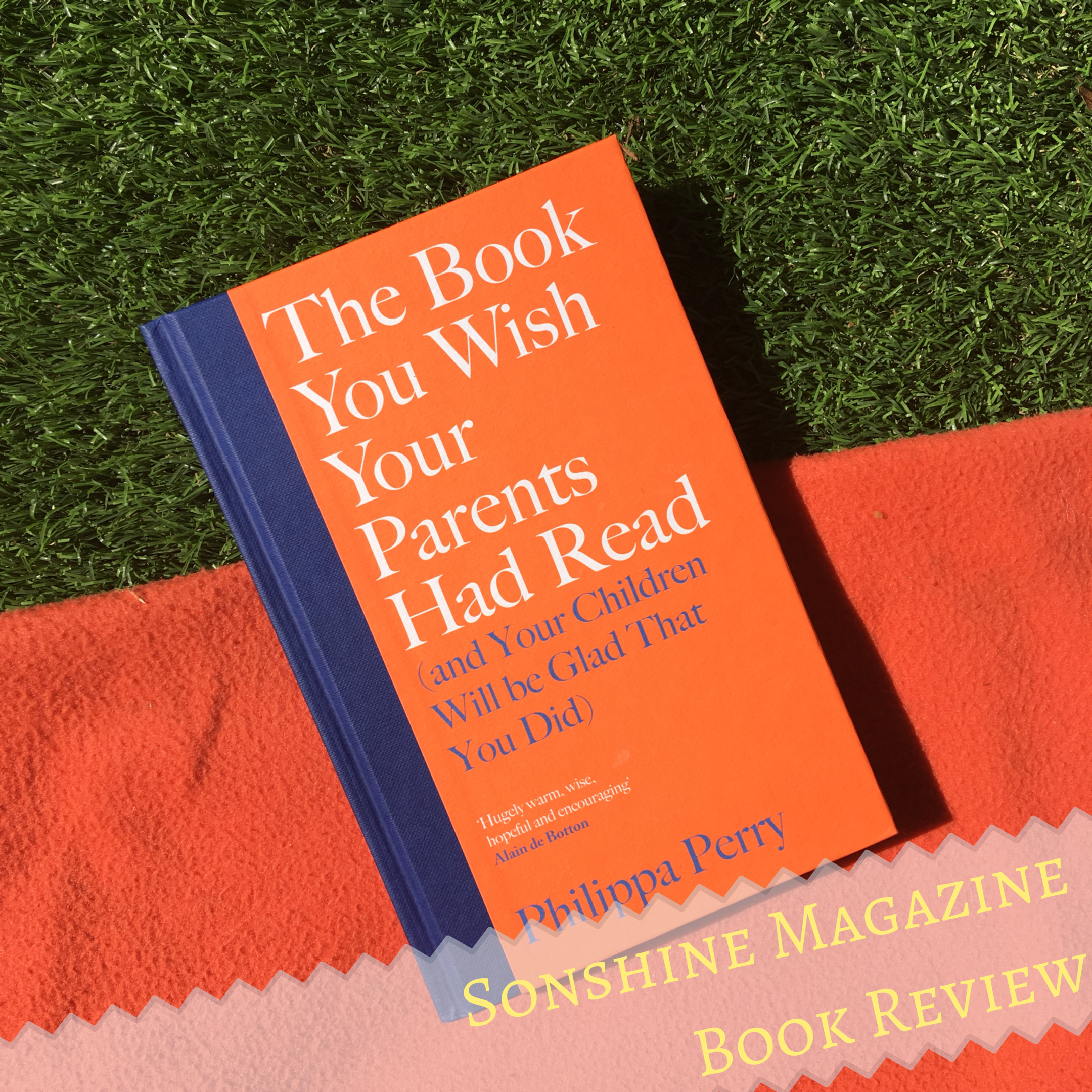 Book review: The Book You Wish Your Parents had Read... by Philippa Perry