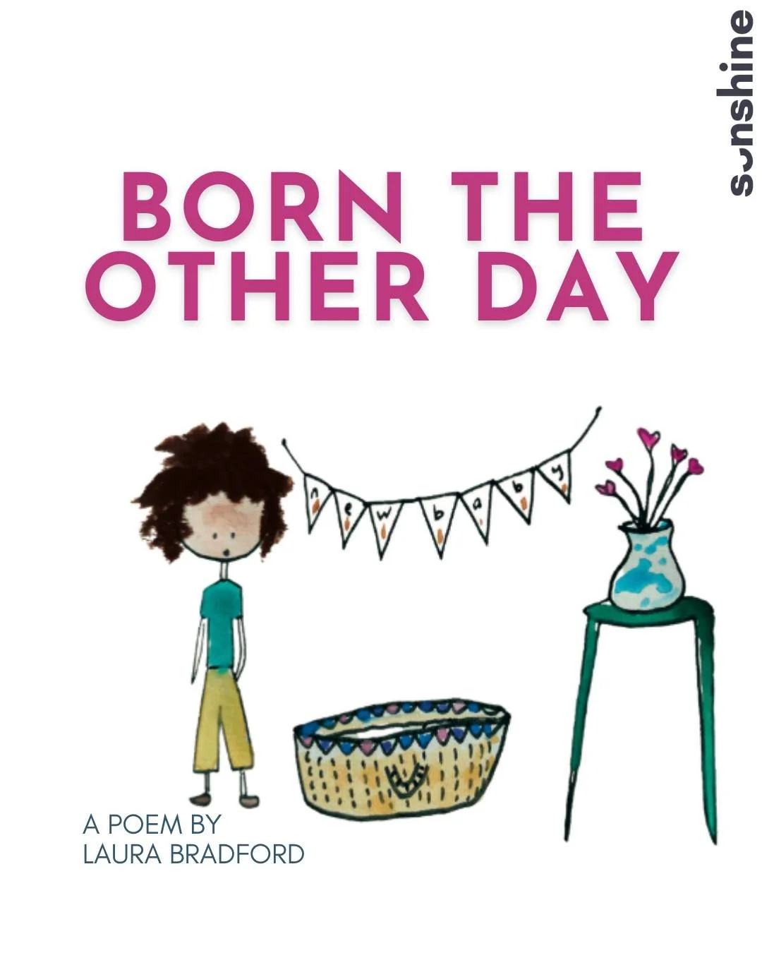 In "Born the Other Day", poet, teacher, and mother Laura Bradford gives voice to a feeling many children experience... but rarely get permission to express.

With simple rhyme and striking honesty, the poem captures the raw jealousy, confus