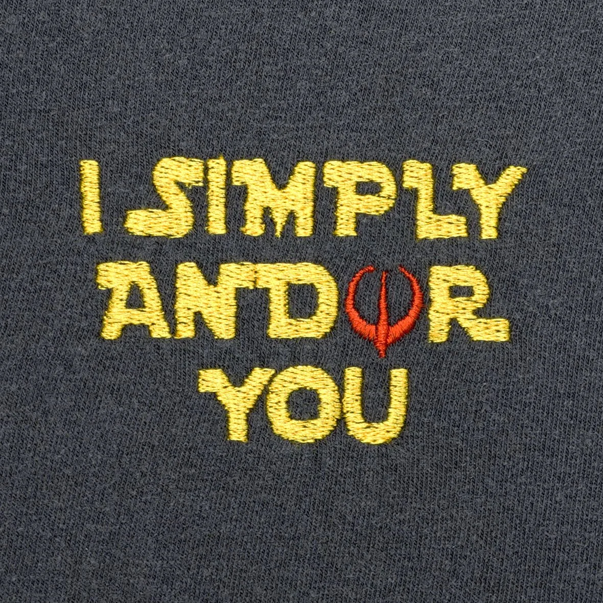 "I Simply Andor You" T-Shirt