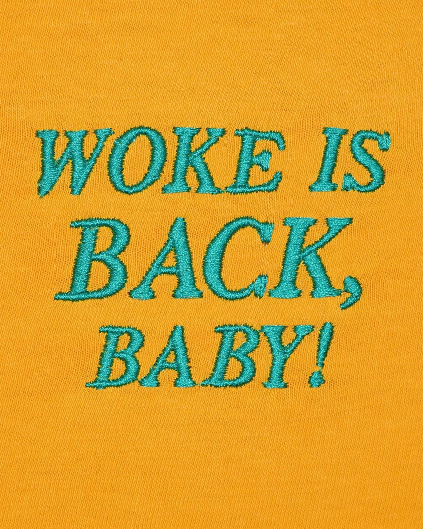 LOOKS LIKE WOKE IS BACK ON THE MENU, BOYS

But seriously, caring about social justice and equality is GOOD, actually&mdash;and it really sucks that recently it feels like everything has just been getting worse&hellip;until now? Maybe?? Possibly??? A 