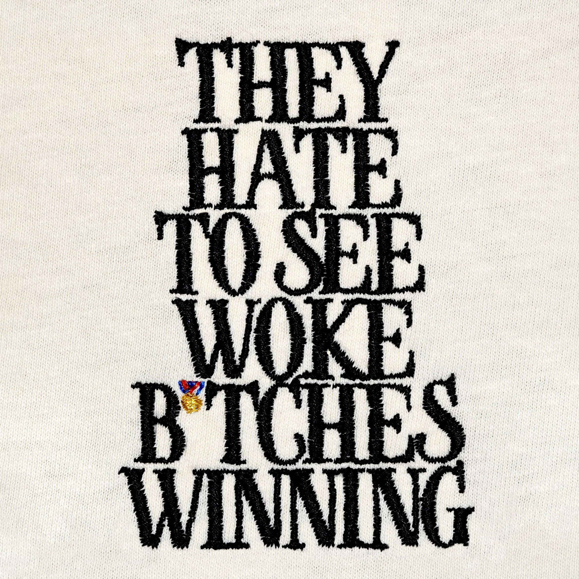 "Woke B*tches Winning" T-Shirt