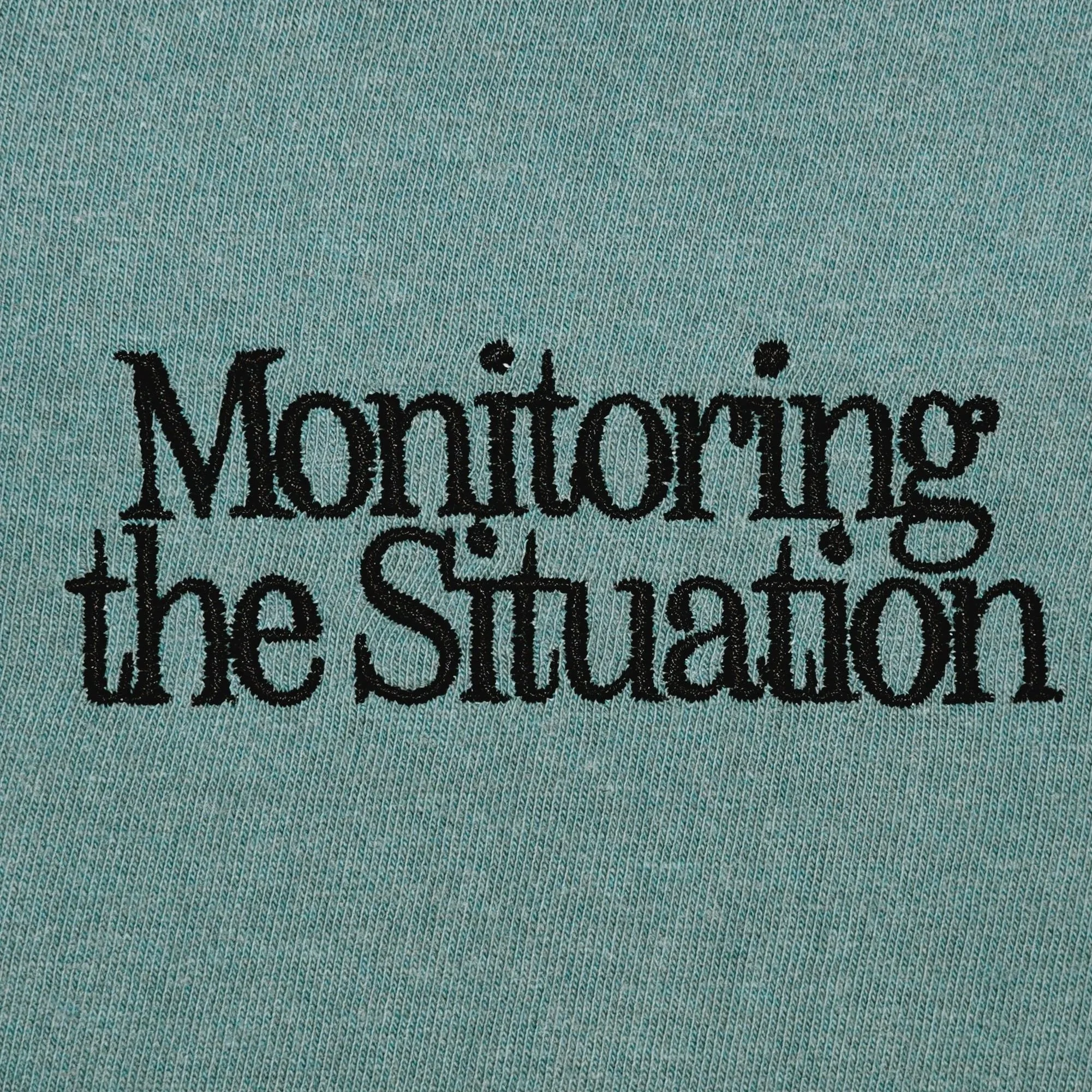 "Monitoring the Situation" T-Shirt