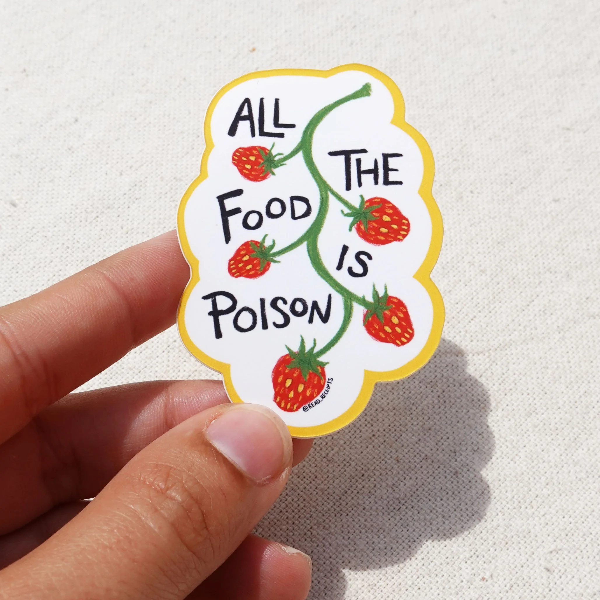 "All The Food Is Poison" Sticker