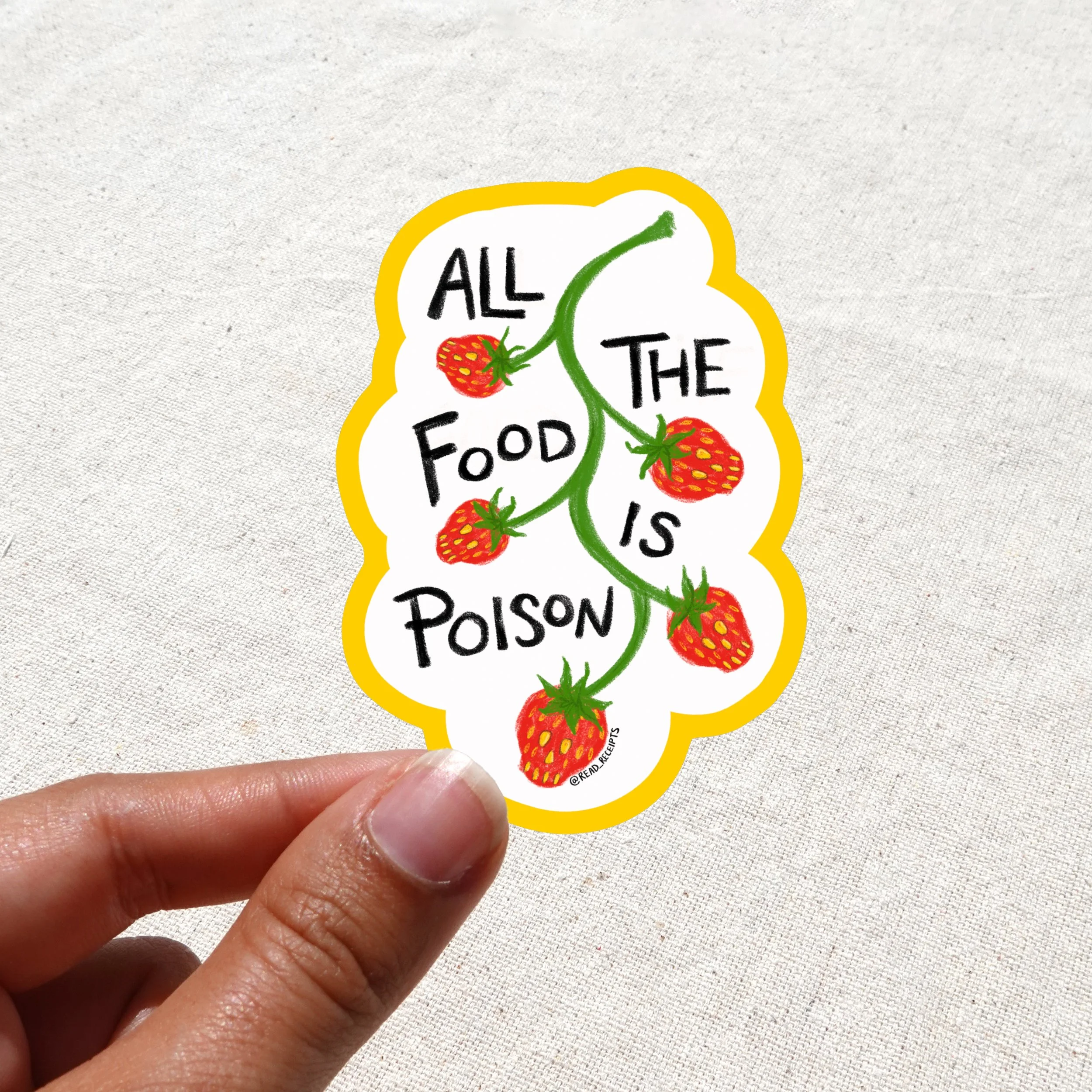 "All The Food Is Poison" Sticker