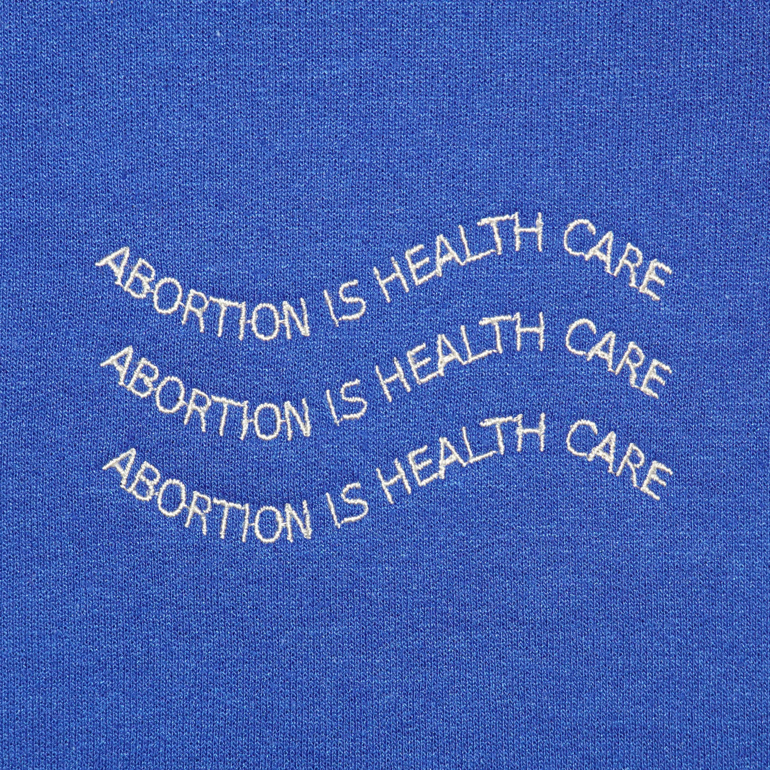 "Abortion Is Health Care