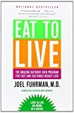 Eat to Live by Dr. Joel Fuhrman