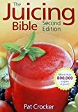 The Juicing Bible by Pat Crocker