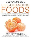 Life-Changing Foods by Anthony William