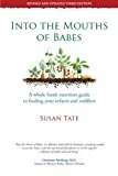 Into the Mouths of Babes by Susan Tate