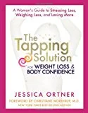 The Tapping Solution for Weight Loss by Jessica Ortner