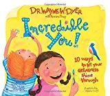 Incredible You! by Dr. Wayne Dyer