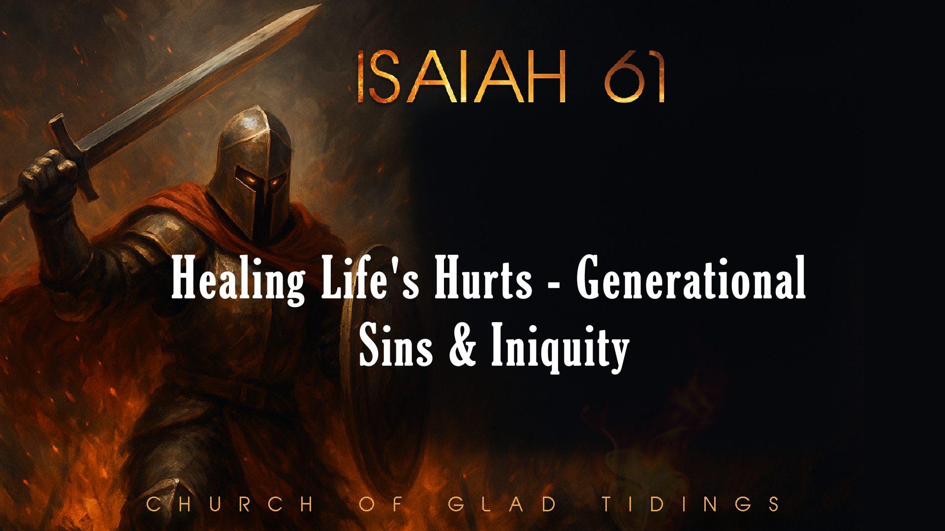 Healing Life's Hurts - Generational Sins & Iniquity — Church of Glad ...