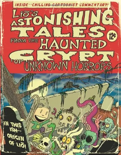 mark tatulli, book, lio's astonishing tales from the haunted crypt of unknown horrors