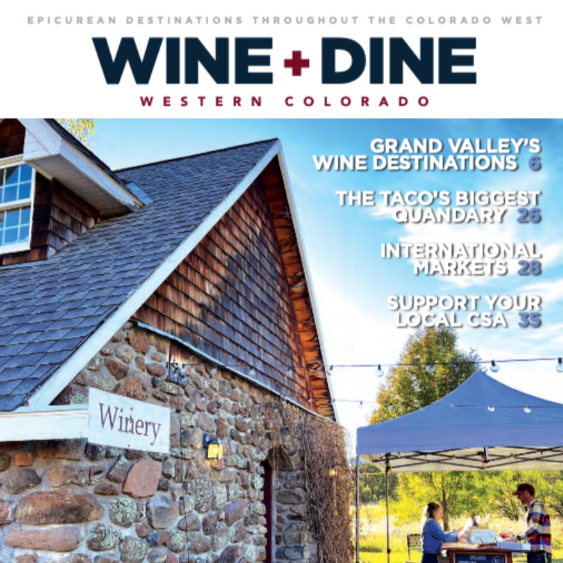 WINE+DINE Western Colorado / 2025 / Issue #1