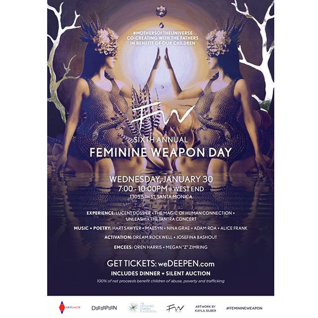 It&rsquo;s January 30th: #FeminineWeaponDay. Join us in Santa Monica to raise funds for children of abuse, poverty and trafficking to receive education, computer technology, and art &amp; healing programs. Experience LA&rsquo;s Greatest Facilitators 