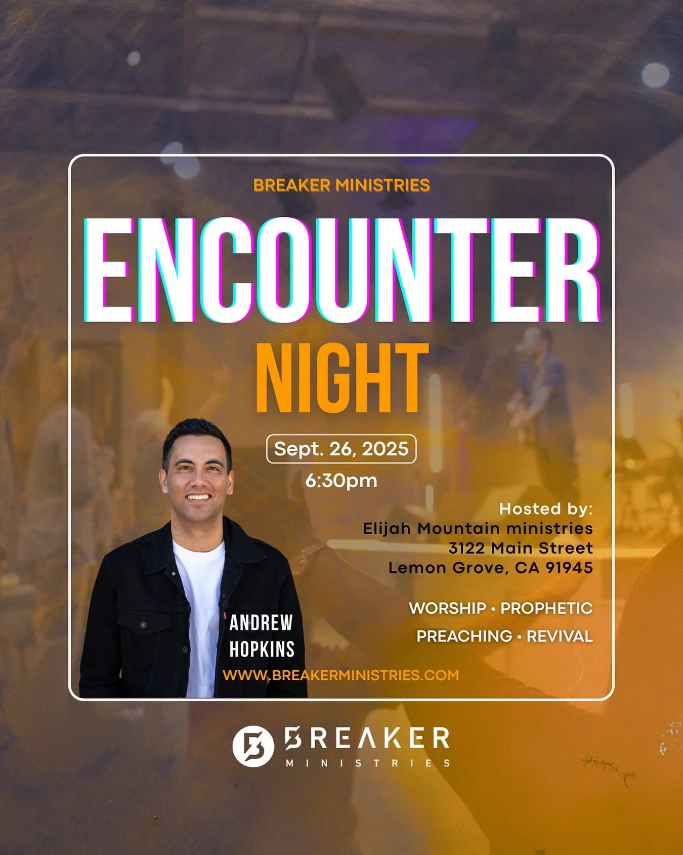 South San Diego come out to the next Breaker Ministries Encounter Night!!
Encounter Jesus and His power, freedom, and love 🔥
Friday, 9/26, 6:30pm
Elijah Mountain Ministries
3122 Main St
Lemon Grove, CA  91945
#encounternight #encounterjesus #rev