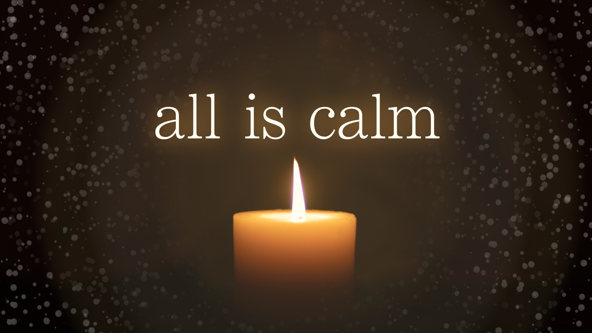 All Is Calm | Stop Working