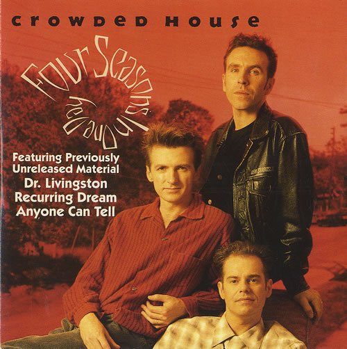 Crowded House - Four Seasons In One Day (UK 1992)