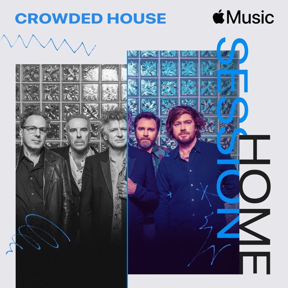 Crowded House Apple Music Home Session 1000x1000.jpg