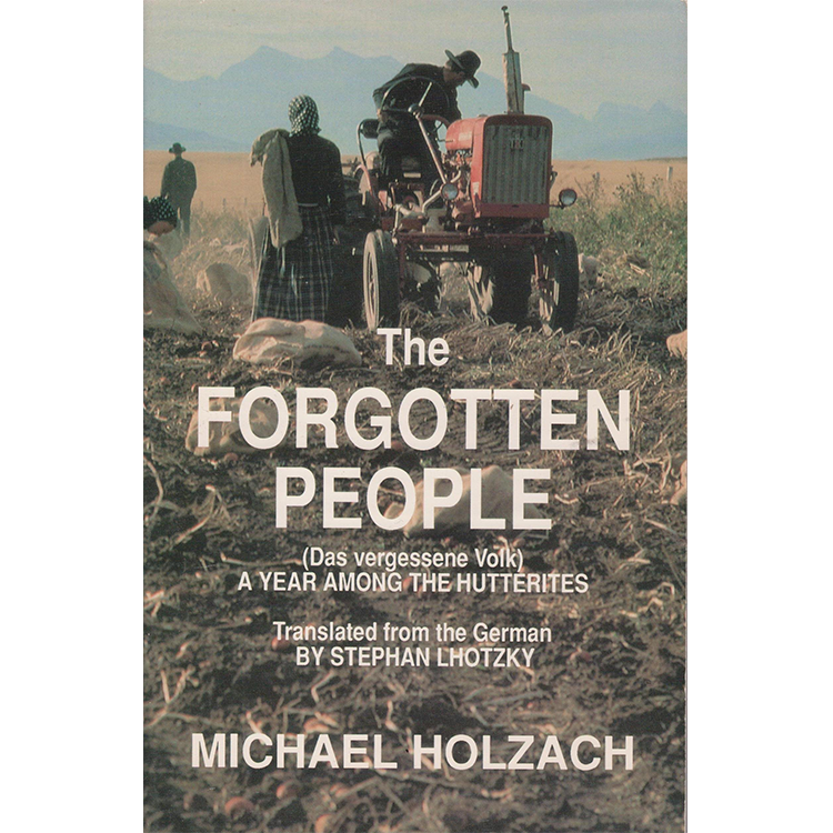 The People A year among the Hutterites — Hutterian Brethren