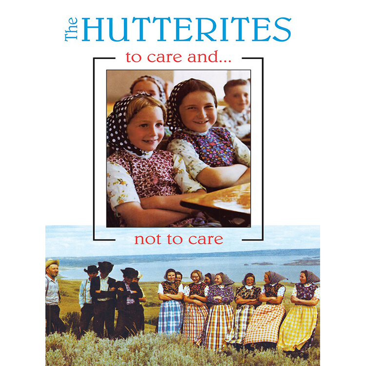 The Hutterites (to care and... not to care) — Hutterian Brethren Book